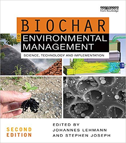 Biochar for Environmental Management: Science, Technology and Implementation 2nd Edition